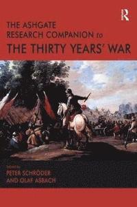 bokomslag The Ashgate Research Companion to the Thirty Years' War