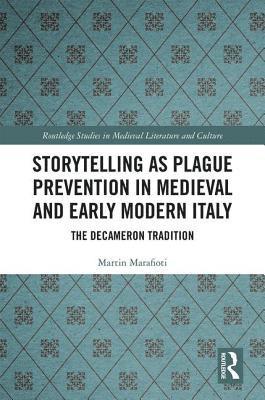 bokomslag Storytelling as Plague Prevention in Medieval and Early Modern Italy