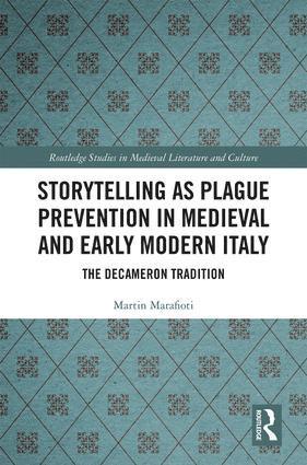 Storytelling as Plague Prevention in Medieval and Early Modern Italy 1