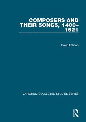 Composers and their Songs, 1400–1521