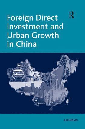 bokomslag Foreign Direct Investment and Urban Growth in China