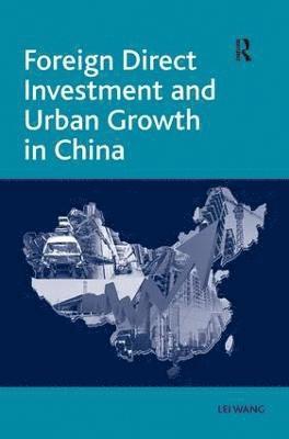 Foreign Direct Investment and Urban Growth in China 1