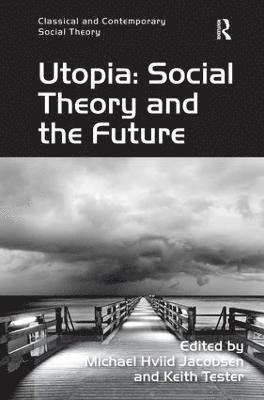 bokomslag Utopia: Social Theory and the Future