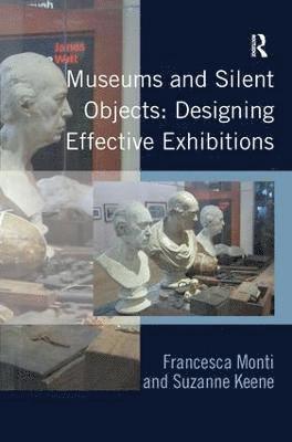 Museums and Silent Objects: Designing Effective Exhibitions 1