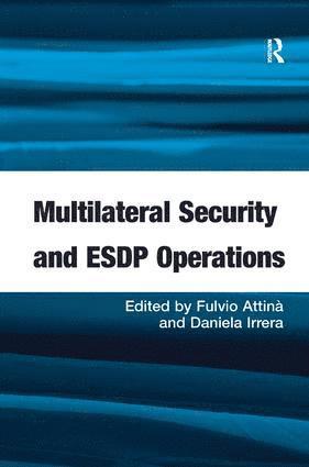 bokomslag Multilateral Security and ESDP Operations