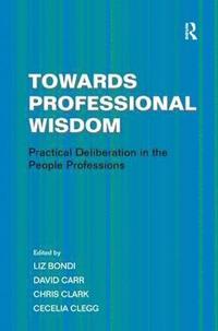 bokomslag Towards Professional Wisdom