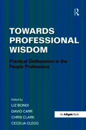 Cecelia Clegg - Towards Professional Wisdom, Häftad
