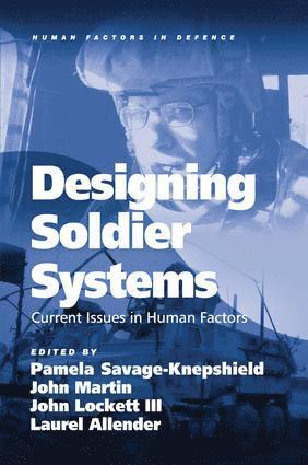 John Martin, Laurel Allender, Pamela Savage-Knepshield - Designing Soldier Systems, Inbunden