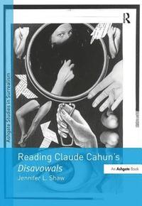 bokomslag Reading Claude Cahun's Disavowals
