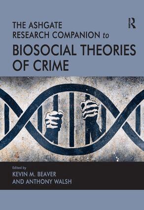Anthony Walsh, Kevin M. Beaver - Ashgate Research Companion to Biosocial Theories of Crime, Inbunden