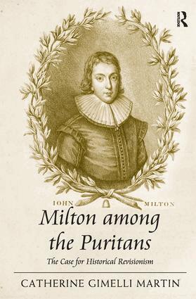 Catherine Gimelli Martin - Milton among the Puritans, Inbunden