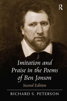 Richard S. Peterson - Imitation and Praise in the Poems of Ben Jonson, Inbunden