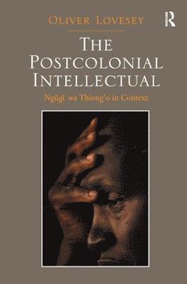 The Postcolonial Intellectual 1