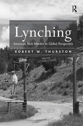 Robert W. Thurston - Lynching, Inbunden