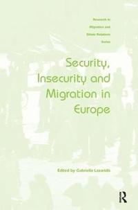 bokomslag Security, Insecurity and Migration in Europe