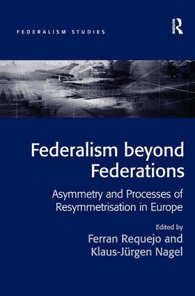 Ferran Requejo, Nagel Klaus-Jürgen - Federalism beyond Federations, Inbunden