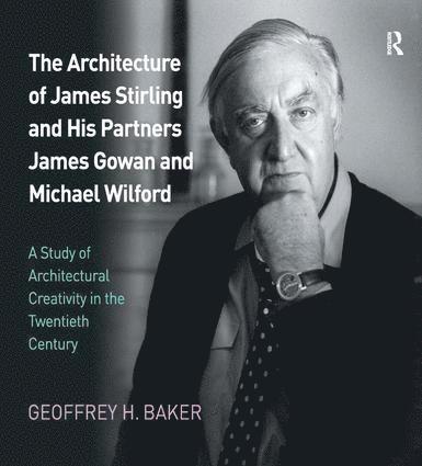 Architecture of James Stirling and His Partners James Gowan and Michael Wilford