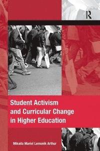 bokomslag Student Activism and Curricular Change in Higher Education