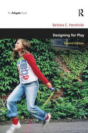 Barbara E. Hendricks - Designing for Play, Häftad