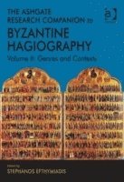 bokomslag The Ashgate Research Companion to Byzantine Hagiography