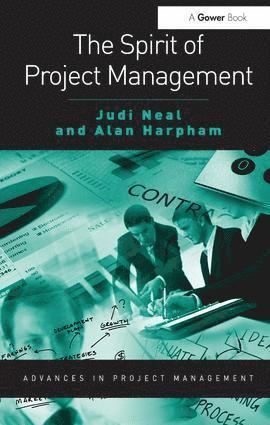Judi Neal, Alan Harpham - Spirit of Project Management, Häftad