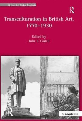 Transculturation in British Art, 1770-1930 1