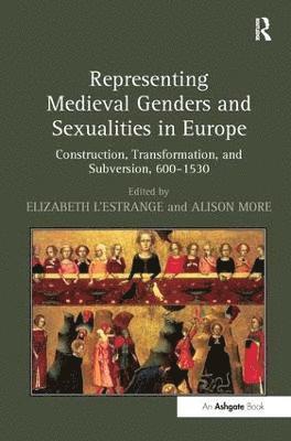 Representing Medieval Genders and Sexualities in Europe 1