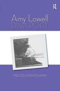 bokomslag Amy Lowell, Diva Poet