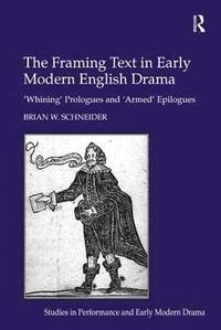bokomslag The Framing Text in Early Modern English Drama