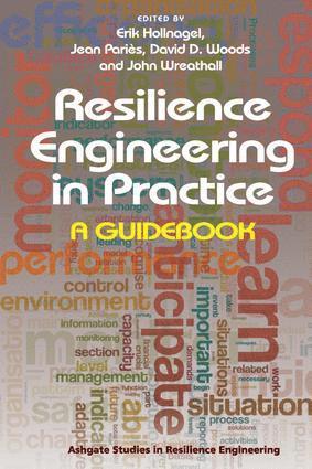 Resilience Engineering in Practice 1