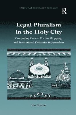 Legal Pluralism in the Holy City 1