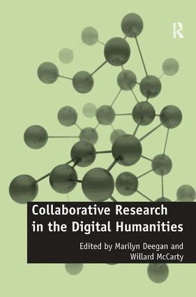 Willard Mccarty, Marilyn Deegan - Collaborative Research in the Digital Humanities, Inbunden
