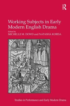 Natasha Korda, Michelle M. Dowd - Working Subjects in Early Modern English Drama, Inbunden