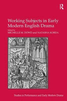 bokomslag Working Subjects in Early Modern English Drama