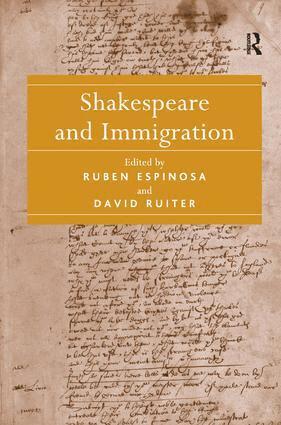 Ruben Espinosa, David Ruiter - Shakespeare and Immigration, Inbunden