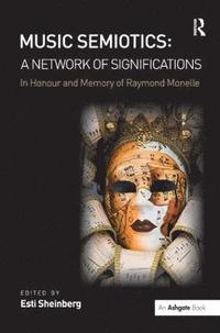 bokomslag Music Semiotics: A Network of Significations