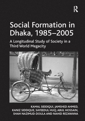 Social Formation in Dhaka, 1985-2005 1