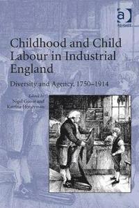 bokomslag Childhood and Child Labour in Industrial England