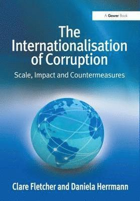 bokomslag The Internationalisation of Corruption