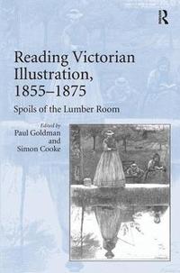 bokomslag Reading Victorian Illustration, 1855-1875