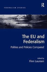 bokomslag The EU and Federalism