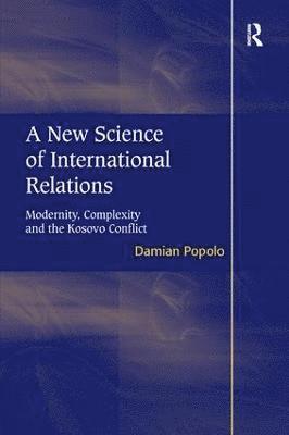 Damian Popolo - New Science of International Relations, Inbunden