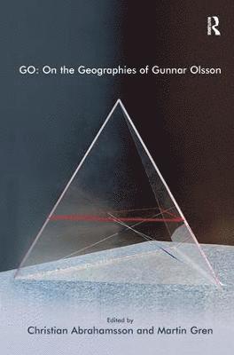bokomslag GO: On the Geographies of Gunnar Olsson