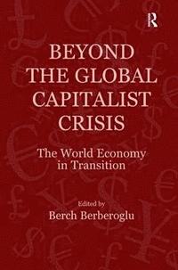 bokomslag Beyond the Global Capitalist Crisis