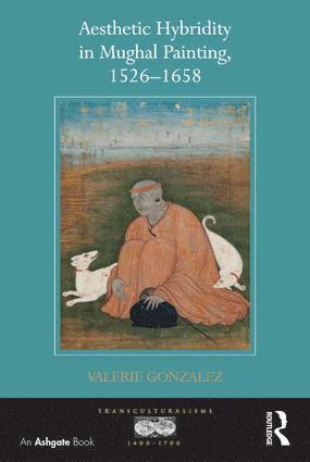 bokomslag Aesthetic Hybridity in Mughal Painting, 1526-1658