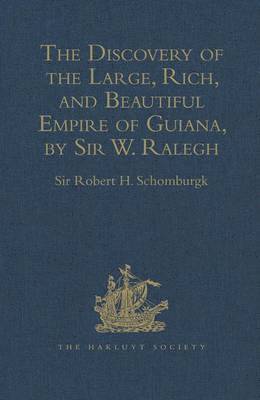 bokomslag The Discovery of the Large, Rich, and Beautiful Empire of Guiana, by Sir  W. Ralegh: - Edited Title