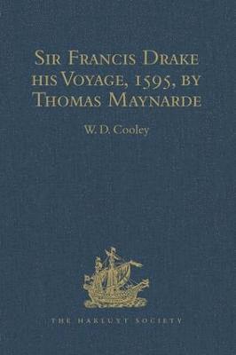 bokomslag Sir Francis Drake his Voyage, 1595, by Thomas Maynarde