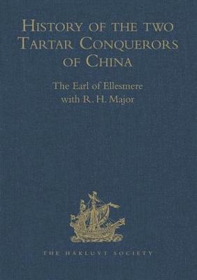 History of the two Tartar Conquerors of China, including the two Journeys into Tartary of Father Ferdinand Verbiest in the Suite of the Emperor Kang-hi 1