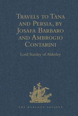 bokomslag Travels to Tana and Persia, by Josafa Barbaro and Ambrogio Contarini