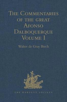 bokomslag The Commentaries of the Great Afonso Dalboquerque, Second Viceroy of India